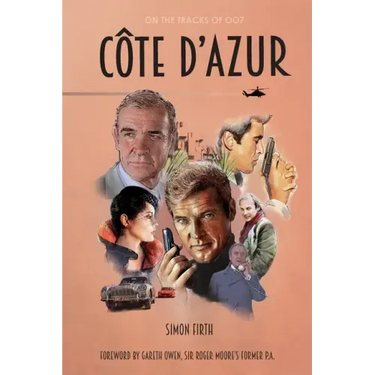 Côte d'Azur: Exploring the James Bond connections in the South of France