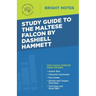 Study Guide to The Maltese Falcon by Dashiell Hammett