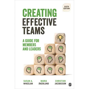 Creating Effective Teams: A Guide for Members and Leaders