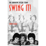 Swing It!: The Andrews Sisters Story