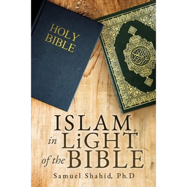 ISLAM IN LiGHT OF THE BIBLE