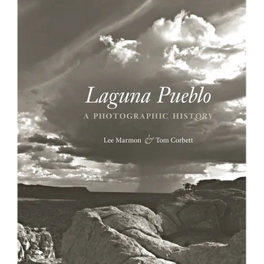 Laguna Pueblo: A Photographic History