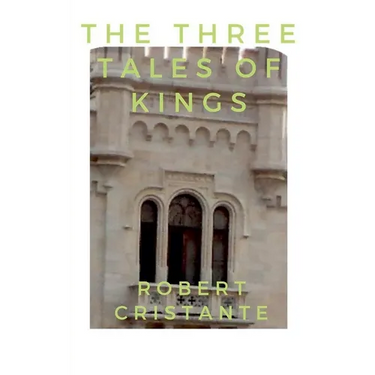 The Three Tales of Kings