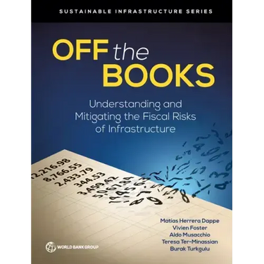 Off the Books: Understanding and Mitigating the Fiscal Risks of Infrastructure