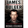 James Whitey Bulger: The Last Interviews