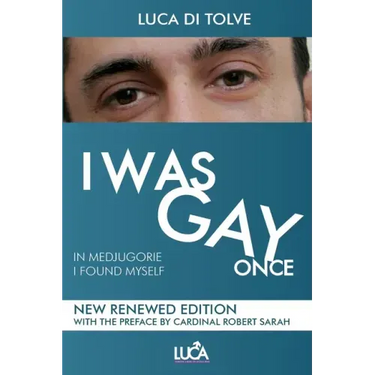 I WAS GAY ONCE in Medjugorje I found myself