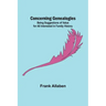 Concerning Genealogies; Being Suggestions of Value for All Interested in Family History