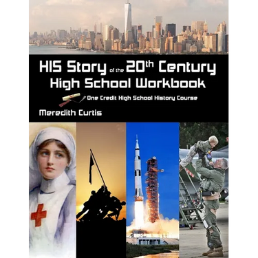 HIS Story of the 20th Century High School Workbook: One Credit High School History Course