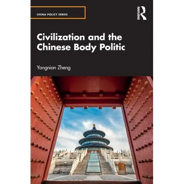 Civilization and the Chinese Body Politic