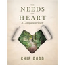 The Needs of the Heart: A Companion Study