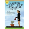 The Young Adult's Guide to Financial Success, 2nd Edition