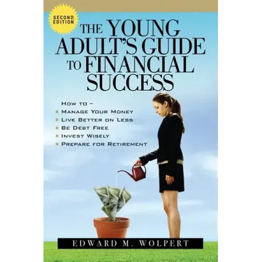 The Young Adult's Guide to Financial Success, 2nd Edition