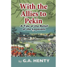 With the Allies to Pekin