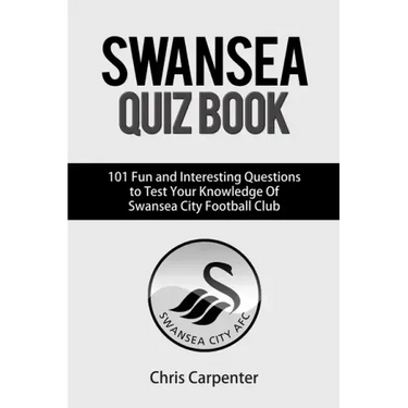 Swansea City Quiz Book