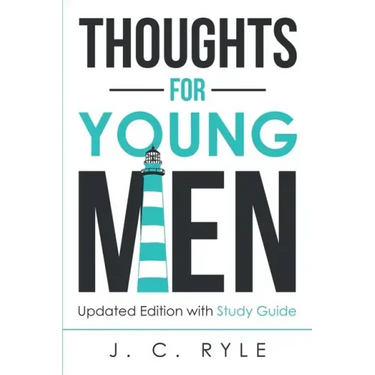 Thoughts for Young Men: Updated Edition with Study Guide