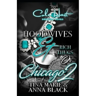 Hoodwives & Rich Thugs of Chicago 2