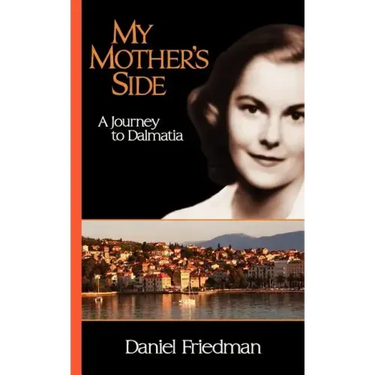 My Mother's Side: A Journey to Dalmatia
