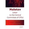 Molotov Letter to The Central Committee of CPSU: On the personality cult and the Programme of CPSU