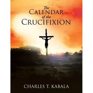 The Calendar of the Crucifixion