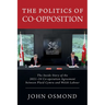 The Politics of Co-Opposition: The Inside Story of the 2021-24 Co-operation Agreement Between Plaid Cymru and Welsh Labour
