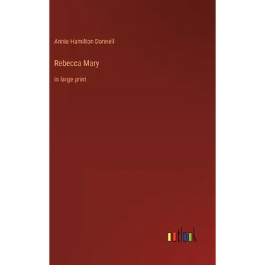 Rebecca Mary: in large print