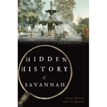 Hidden History of Savannah
