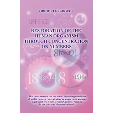 Restoration of the Human Organism through Concentration on Numbers