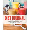 Diet Journal: Weight Loss Tracker with Body Mass Index