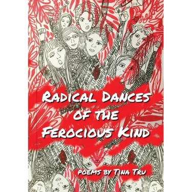 Radical Dances of the Ferocious Kind