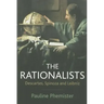 The Rationalists: Descartes, Spinoza and Leibniz