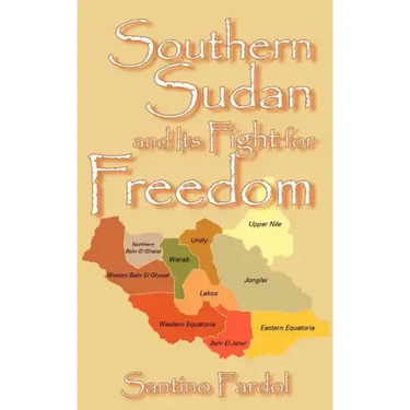 Southern Sudan and Its Fight for Freedom