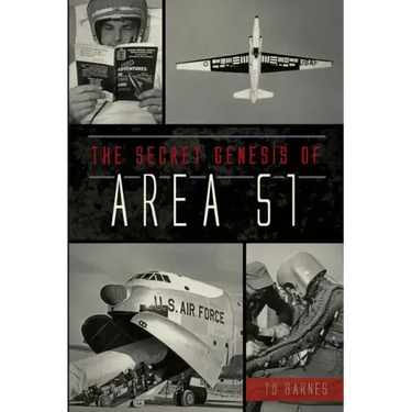 The Secret Genesis of Area 51