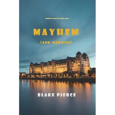 Mayhem (and Herring) (A European Voyage Cozy Mystery-Book 6)