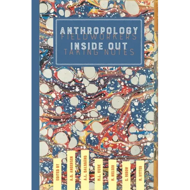 Anthropology Inside Out: Fieldworkers Taking Notes