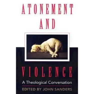 Atonement and Violence: A Theological Conversation