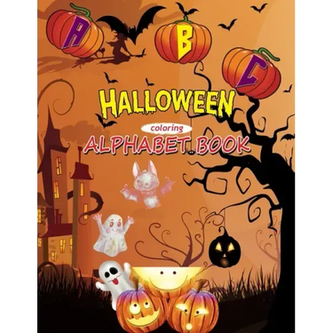 ABC Halloween Coloring Alphabet Book: Fun Alphabet Coloring Books for Little Kids & Toddlers Ages 2-5, A Spooky Halloween Gift Idea for Girls, Boys (a