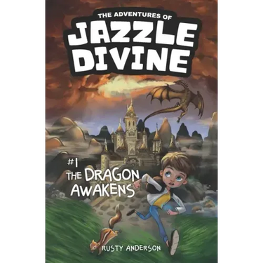 The Adventures of Jazzle Divine: The Dragon Awakens (Book 1)