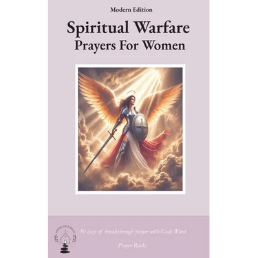 Spiritual Warfare Prayers for Women Modern Edition: 30 Days Breakthrough Prayers 
with God's Word