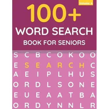 100+ Word Search Book For Seniors: Word Search For Adults & Seniors (Volume: 4)