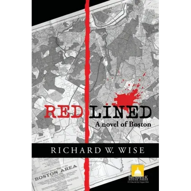 Redlined, A Novel of Boston