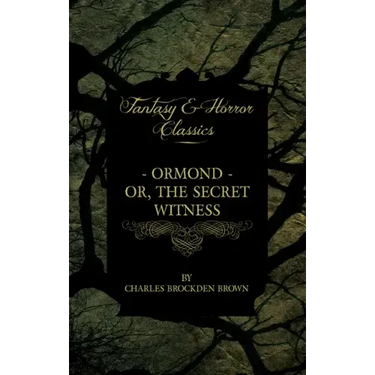 Ormond - Or, The Secret Witness
