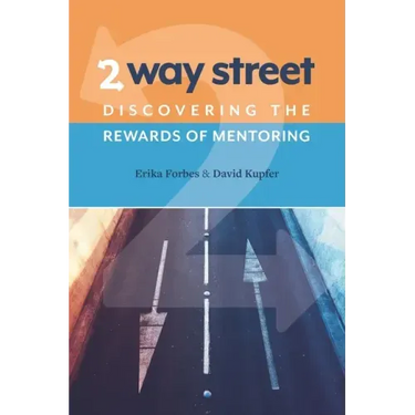 2 Way Street: Discovering the Rewards of Mentoring
