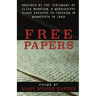Free Papers: inspired by the testimony of Eliza Winston, a Mississippi slave freed in Minnesota in 1860