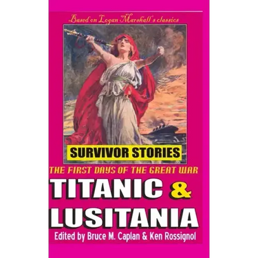 Titanic & Lusitania: Survivor Stories
