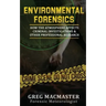 Environmental Forensics (Forensic Meteorology): How the Atmosphere Affects Criminal Investigations & Other Professional Research - Cyclogenesis Publis