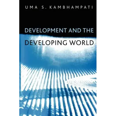 Development and the Developing World: An Introduction