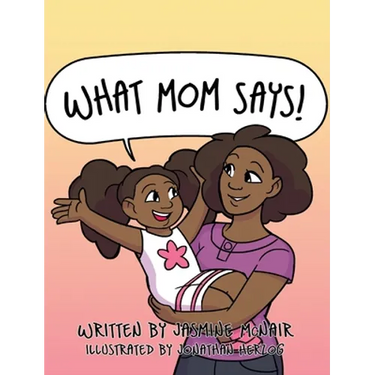 What Mom Says!