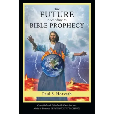 The Future According to Bible Prophecy