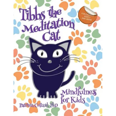 Tibbs the Meditation Cat: Mindfulness for Kids