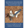 Rocks in Our Heads: Stories of Exploring for Mineral Deposits in Exotic Lands